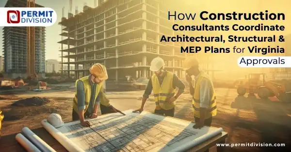 How Consultants Align Architectural, Structural & MEP for VA Permits