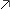 Arrow pointing up and right another